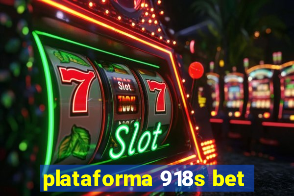 plataforma 918s bet